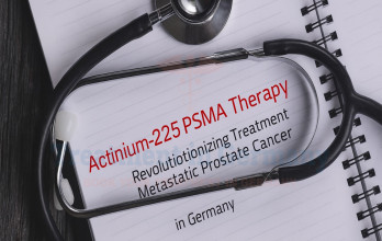 Advanced Actinium-225 PSMA Therapy: Revolutionizing Treatment for Metastatic Prostate Cancer in Germany